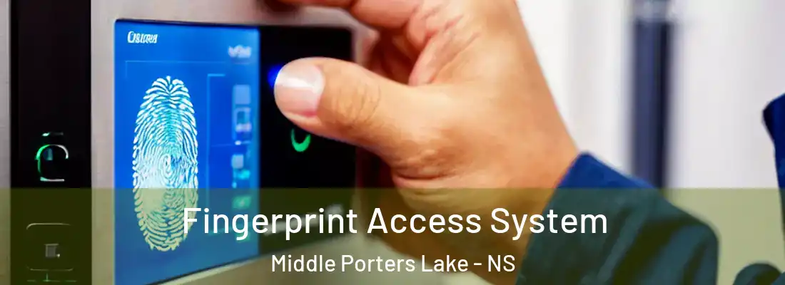 Fingerprint Access System Middle Porters Lake - NS