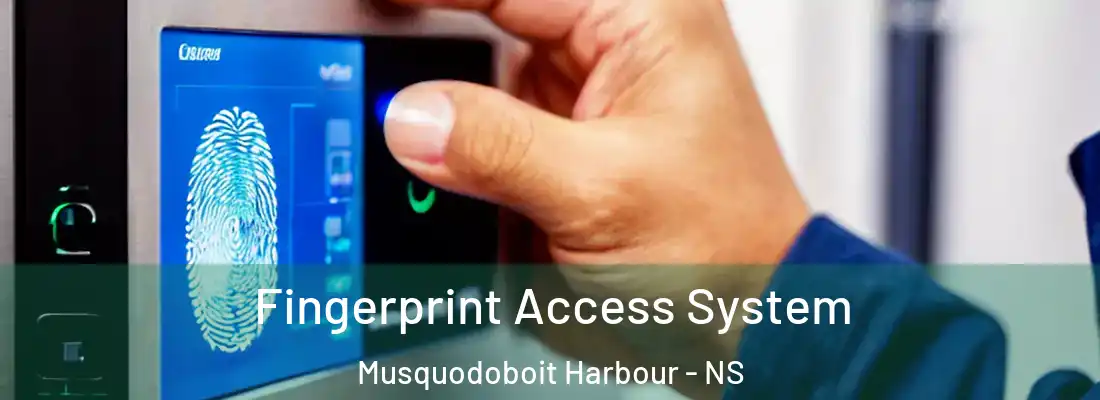 Fingerprint Access System Musquodoboit Harbour - NS