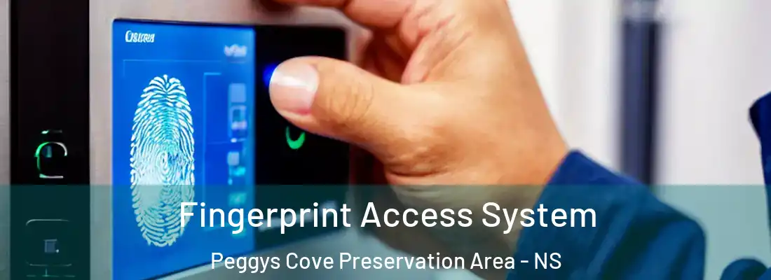 Fingerprint Access System Peggys Cove Preservation Area - NS