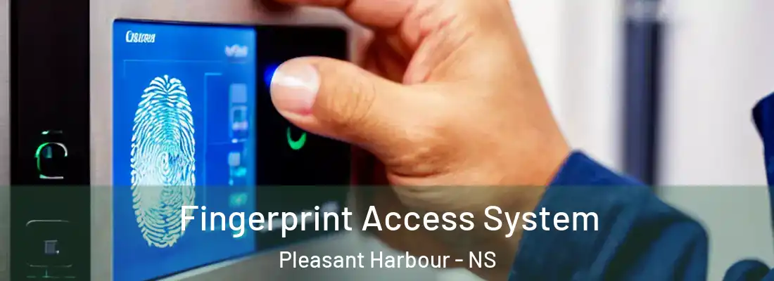 Fingerprint Access System Pleasant Harbour - NS