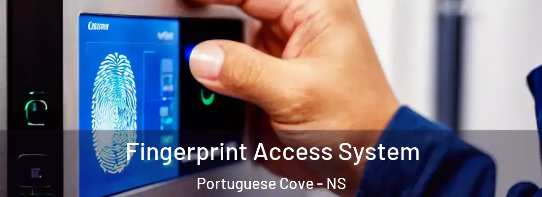  Fingerprint Access System Portuguese Cove - NS