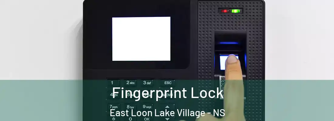 Fingerprint Lock East Loon Lake Village - NS