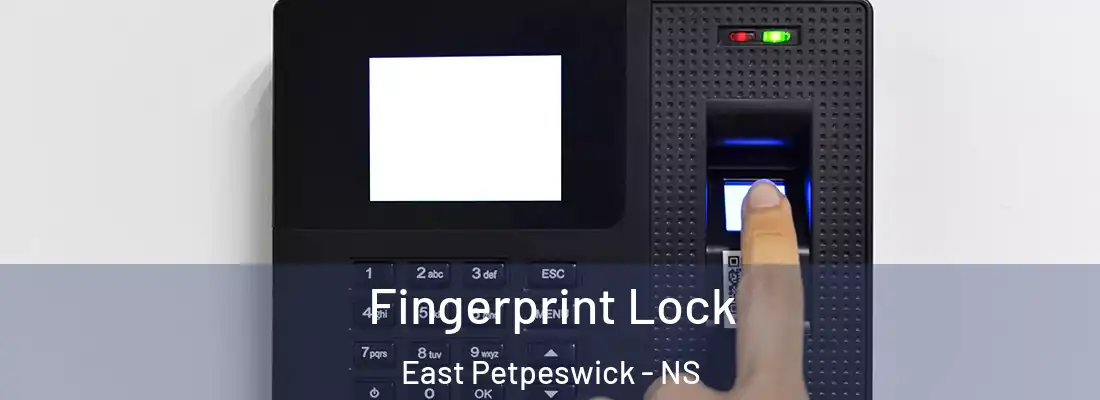 Fingerprint Lock East Petpeswick - NS