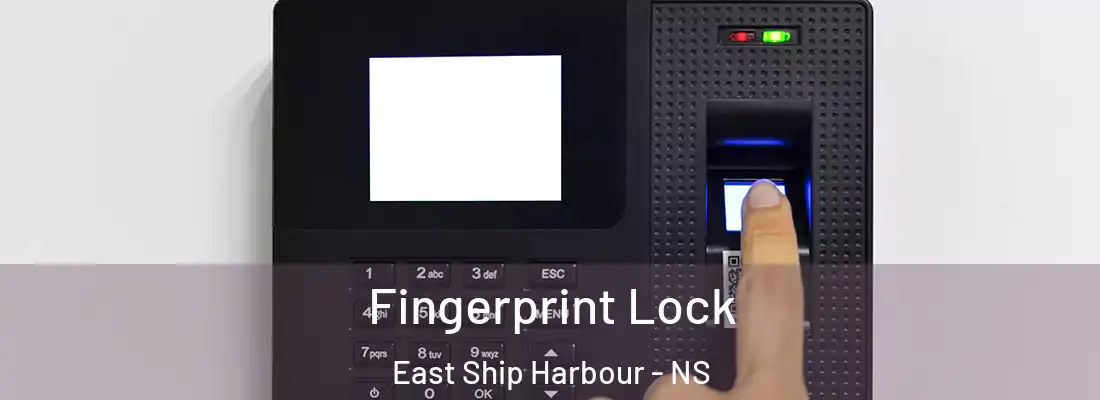 Fingerprint Lock East Ship Harbour - NS
