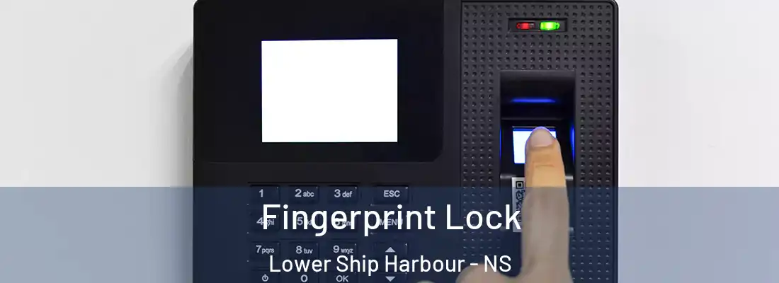 Fingerprint Lock Lower Ship Harbour - NS