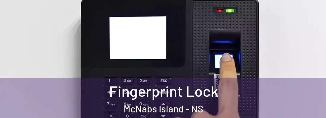 Fingerprint Lock McNabs Island - NS