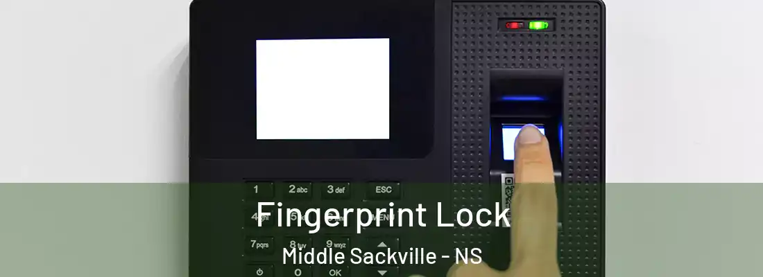Fingerprint Lock Middle Sackville - NS
