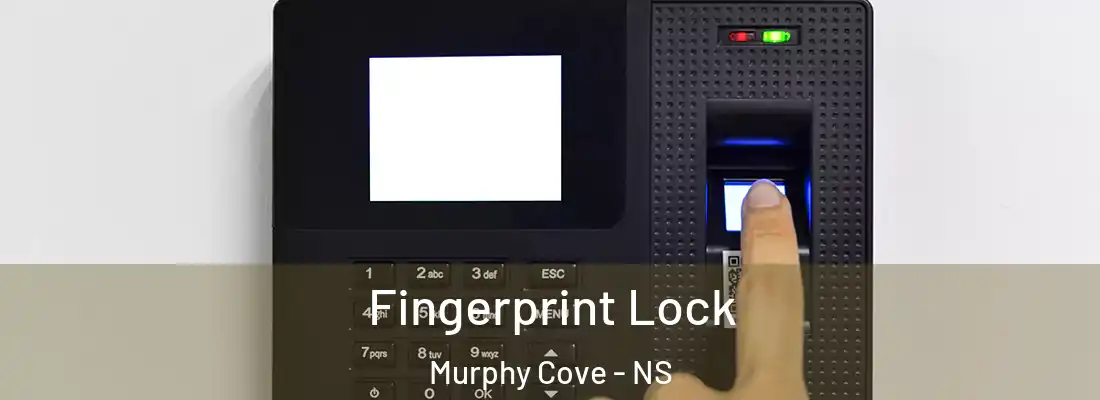  Fingerprint Lock Murphy Cove - NS