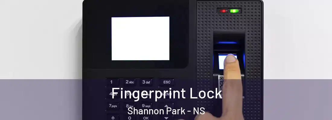 Fingerprint Lock Shannon Park - NS