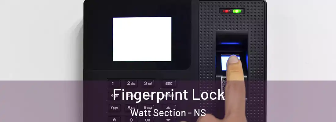  Fingerprint Lock Watt Section - NS