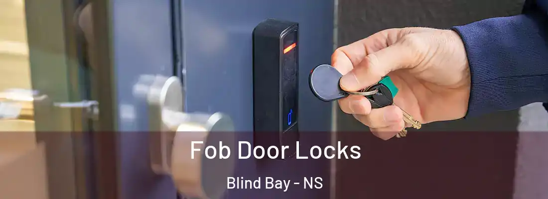 Fob Door Locks Blind Bay - NS