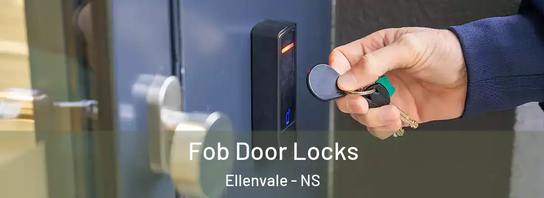 Fob Door Locks Ellenvale - NS