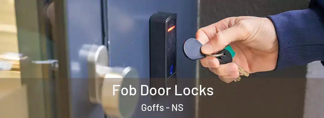 Fob Door Locks Goffs - NS