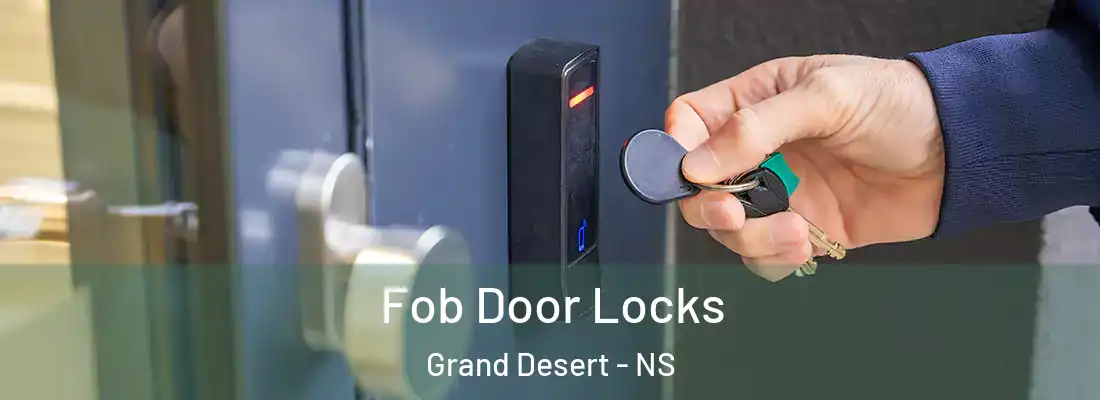  Fob Door Locks Grand Desert - NS