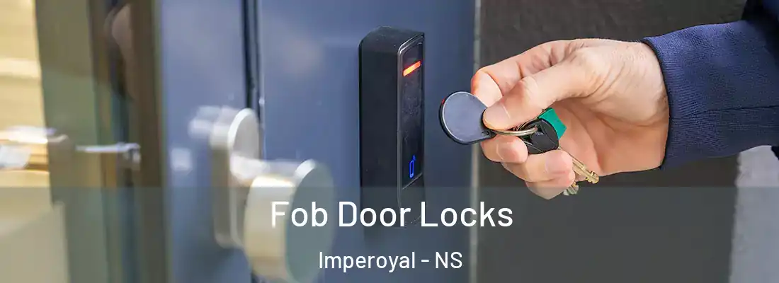 Fob Door Locks Imperoyal - NS
