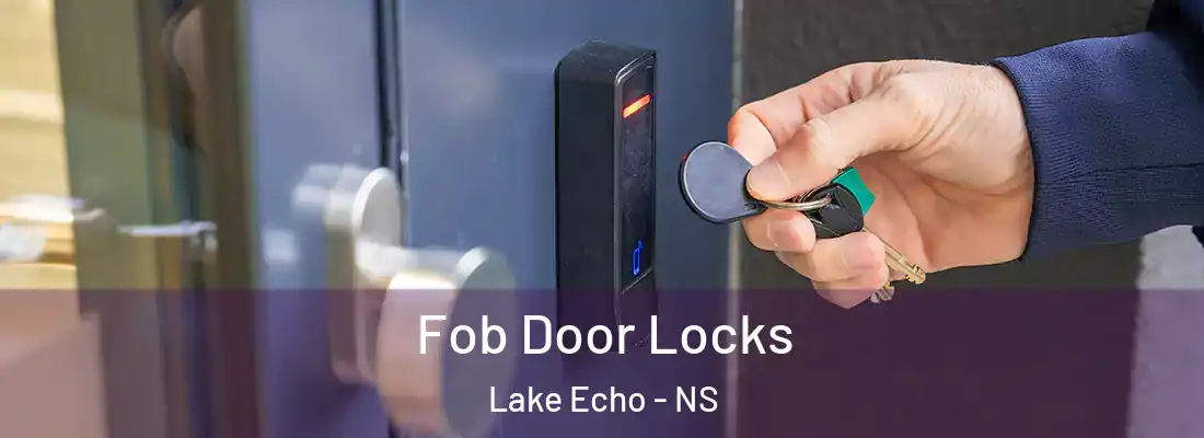 Fob Door Locks Lake Echo - NS