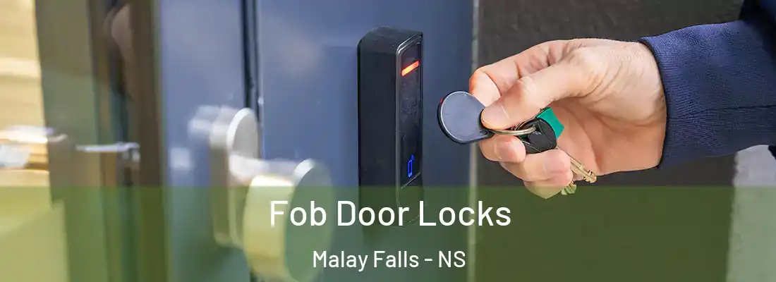  Fob Door Locks Malay Falls - NS