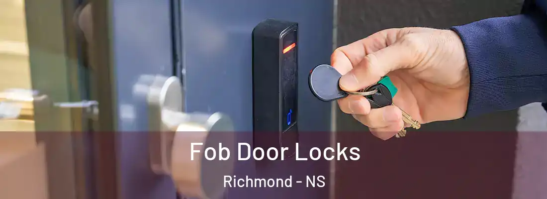  Fob Door Locks Richmond - NS