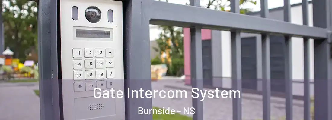 Gate Intercom System Burnside - NS
