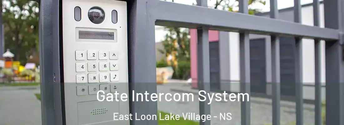 Gate Intercom System East Loon Lake Village - NS