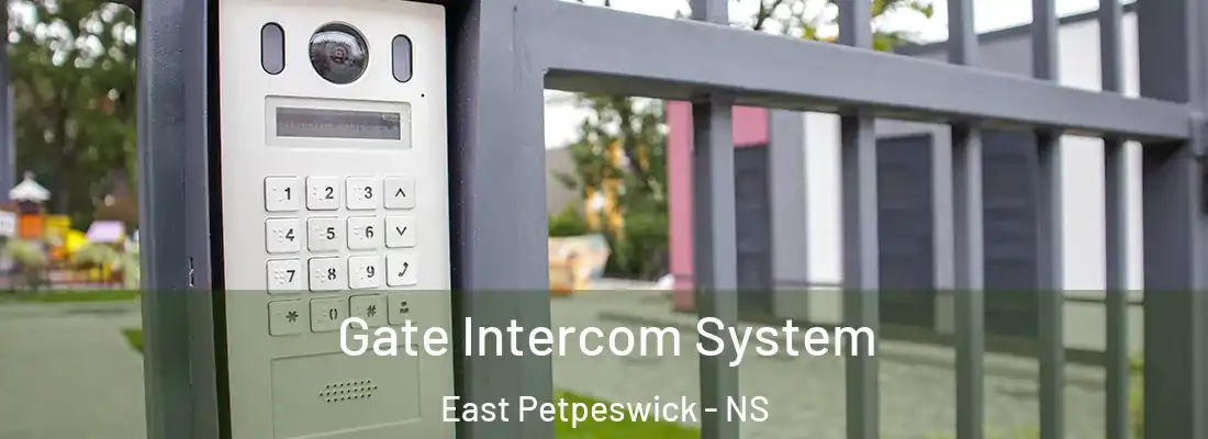 Gate Intercom System East Petpeswick - NS