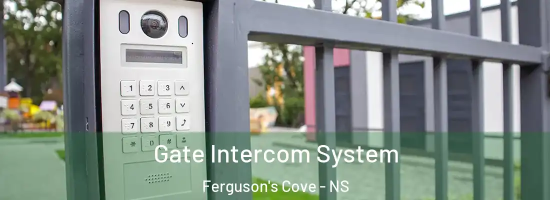 Gate Intercom System Ferguson's Cove - NS