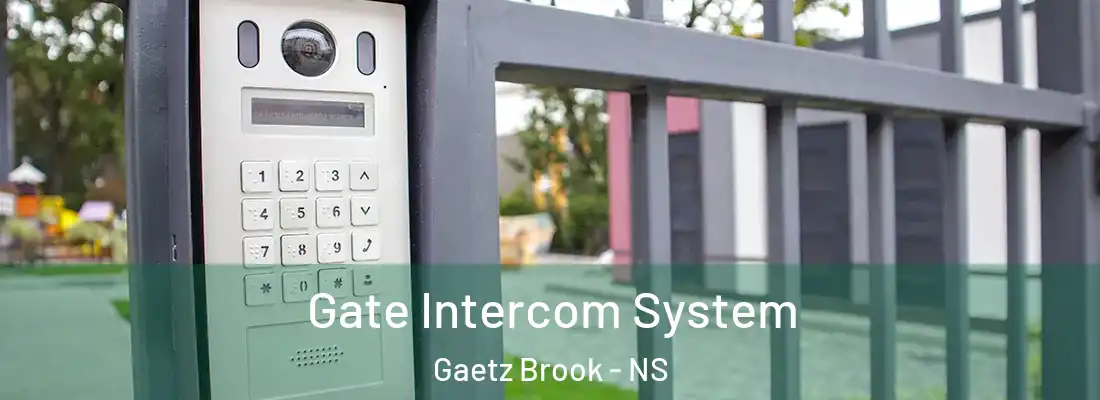 Gate Intercom System Gaetz Brook - NS