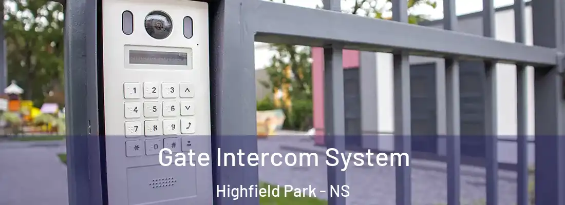 Gate Intercom System Highfield Park - NS