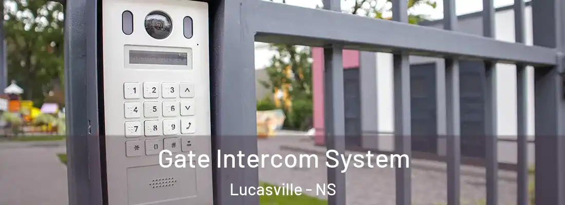 Gate Intercom System Lucasville - NS