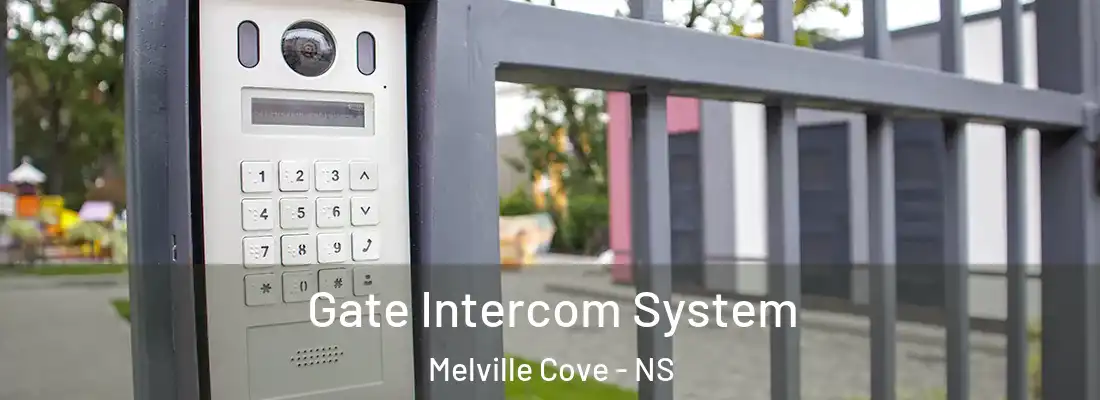 Gate Intercom System Melville Cove - NS