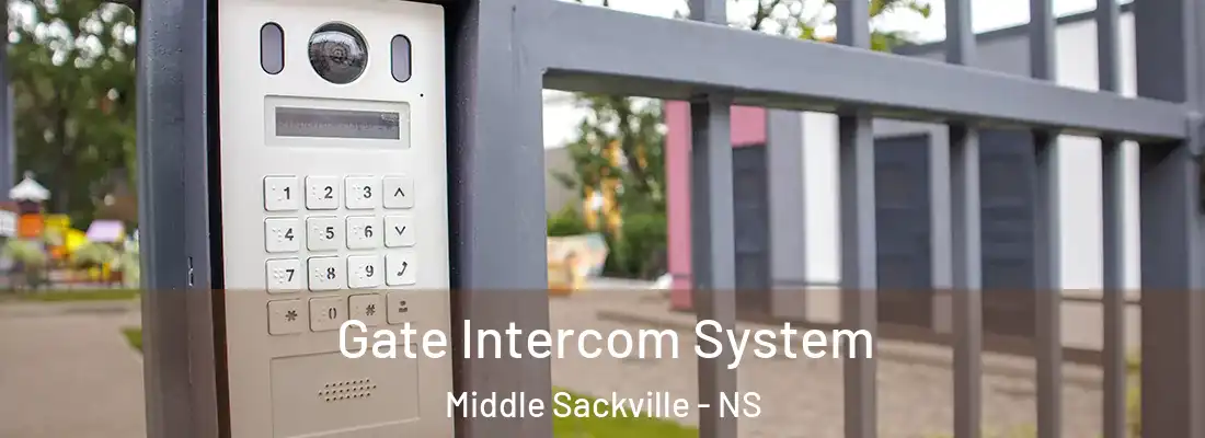 Gate Intercom System Middle Sackville - NS