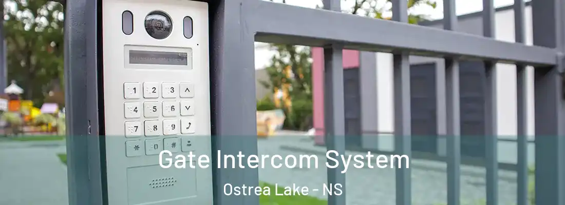 Gate Intercom System Ostrea Lake - NS