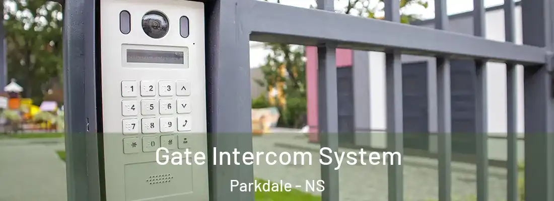 Gate Intercom System Parkdale - NS