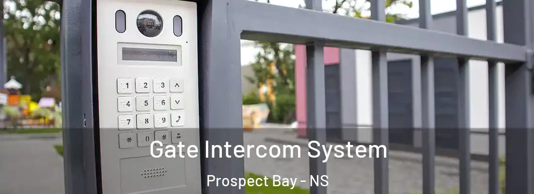 Gate Intercom System Prospect Bay - NS