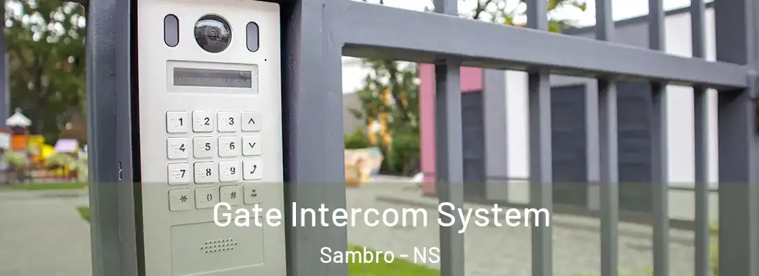 Gate Intercom System Sambro - NS