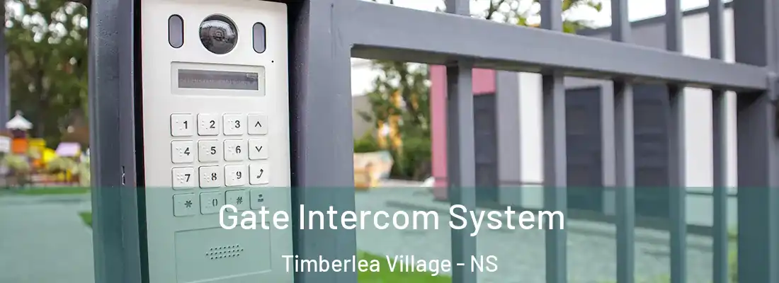 Gate Intercom System Timberlea Village - NS