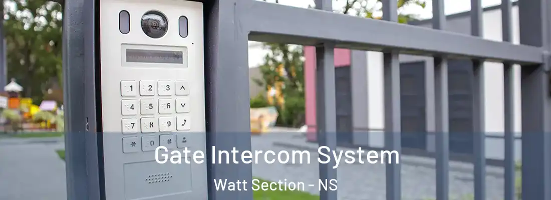 Gate Intercom System Watt Section - NS