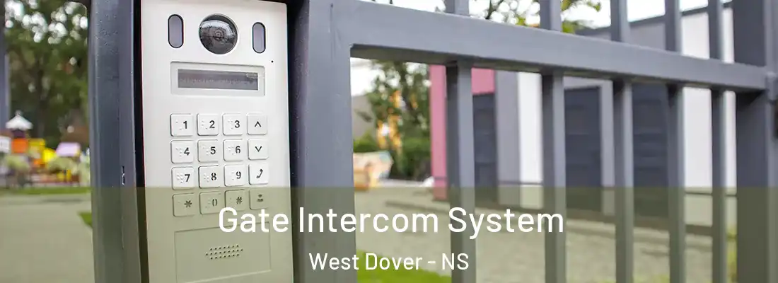 Gate Intercom System West Dover - NS