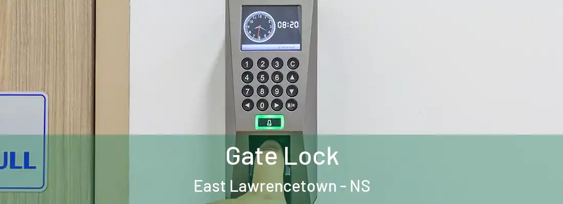 Gate Lock East Lawrencetown - NS
