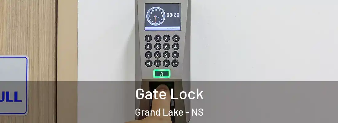 Gate Lock Grand Lake - NS
