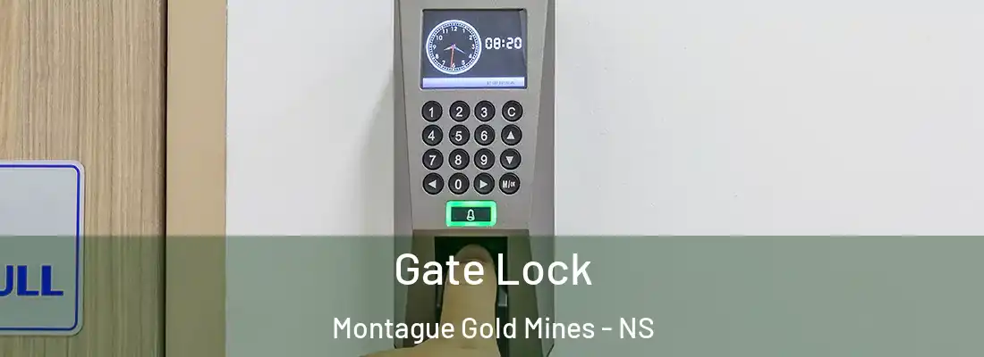  Gate Lock Montague Gold Mines - NS