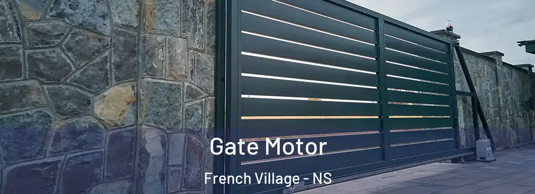 Gate Motor French Village - NS