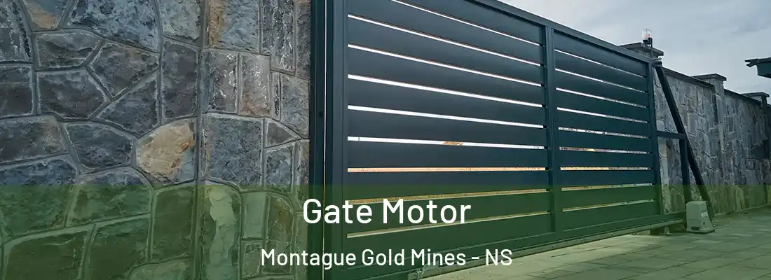 Gate Motor Montague Gold Mines - NS