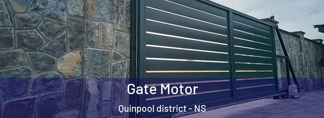 Gate Motor Quinpool district - NS