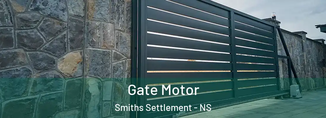  Gate Motor Smiths Settlement - NS