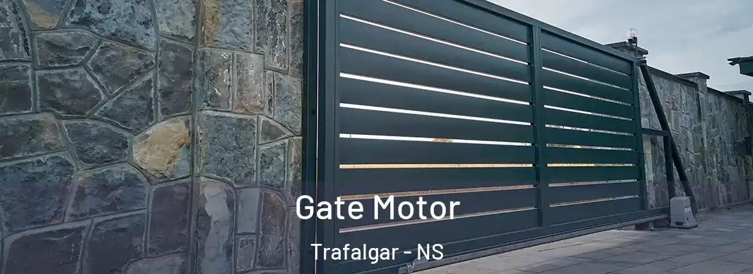 Gate Motor Trafalgar - NS