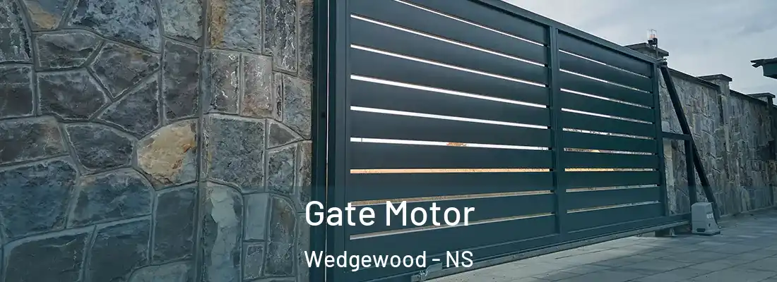 Gate Motor Wedgewood - NS
