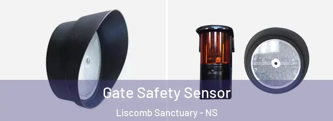 Gate Safety Sensor Liscomb Sanctuary - NS