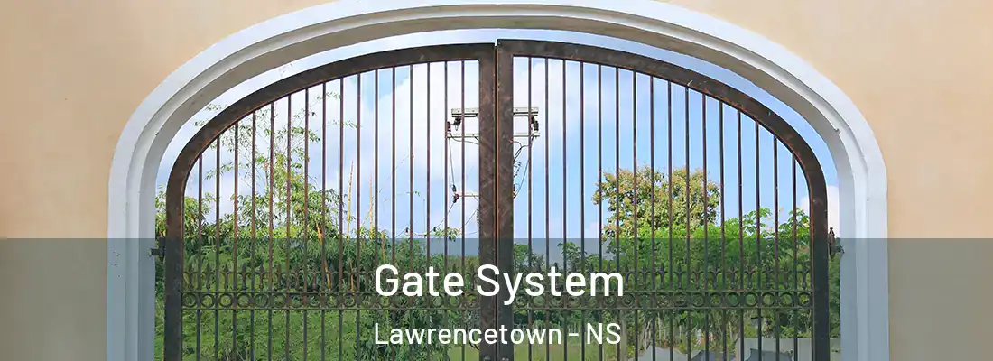 Gate System Lawrencetown - NS