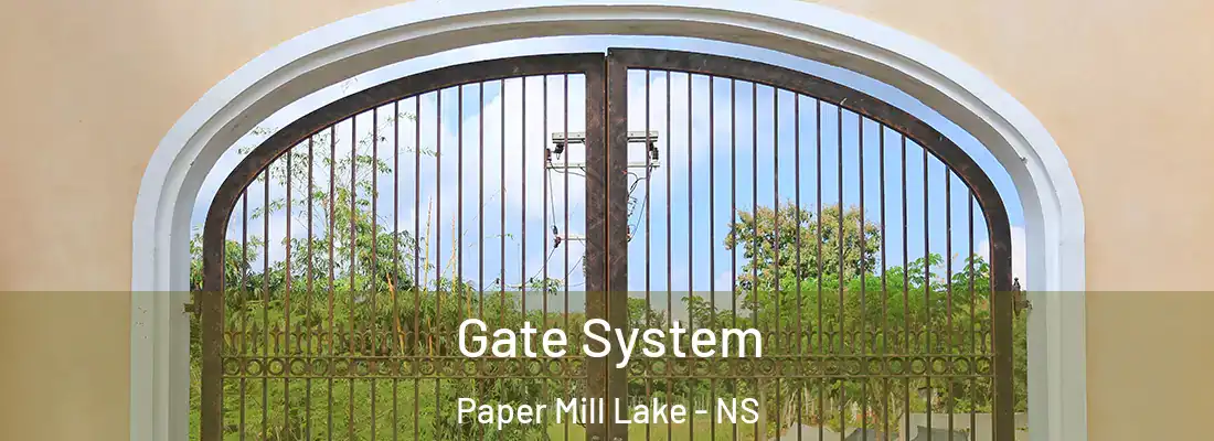  Gate System Paper Mill Lake - NS